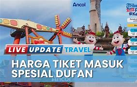 Berapa Harga Tiket Masuk Dufan Sekarang