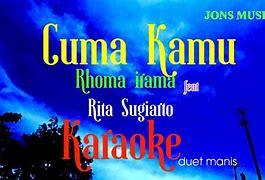 Karaoke Duet Rhoma Irama Cuma Kamu